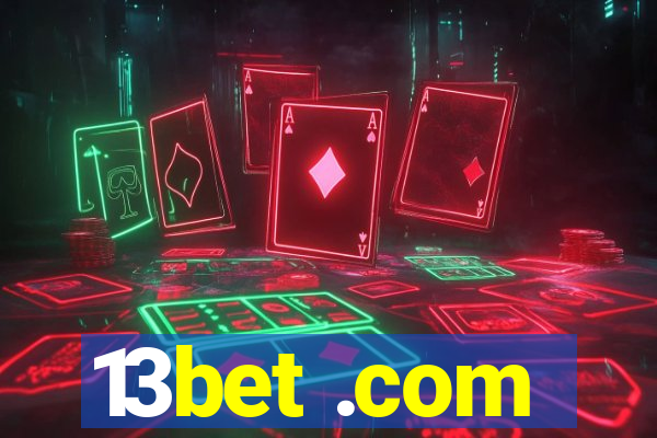 13bet .com